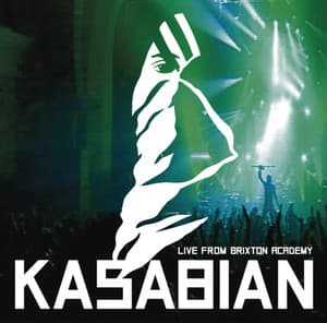 Album: Kasabian - Live At Brixton Academy