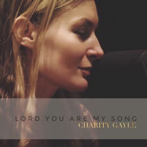 Album: Lord You Are My Song