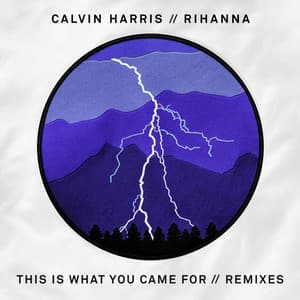 Single: This Is What You Came For (Remixes)