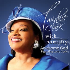 Single: Awesome God (feat. Larry Clark)