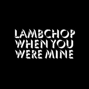 Single: When You Were Mine