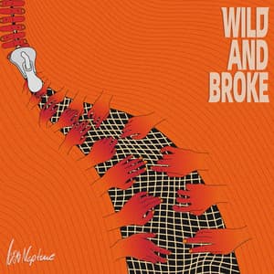 Single: Wild and Broke