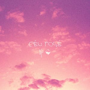 Single: Céu Rosé