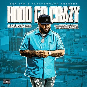 Single: Hood Go Crazy