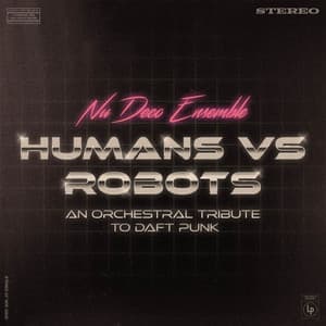 Single: Humans vs Robots - An Orchestral Tribute to Daft Punk