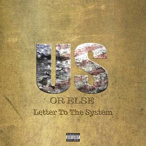 Album: Us Or Else: Letter To The System