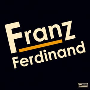 Album: Franz Ferdinand