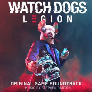 Album: Watch Dogs: Legion (Original Game Soundtrack)