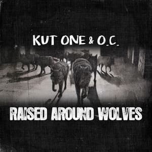 Single: Raised Around Wolves