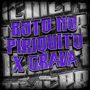 Single: BOTO NO PIRIQUITO X GRAVA