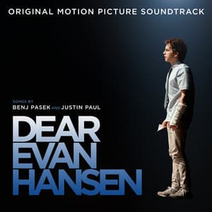 Album: Dear Evan Hansen (Original Motion Picture Soundtrack)