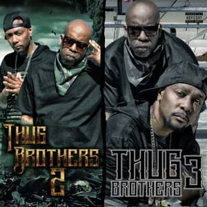 Album: Thug Brothers 2 & 3 (Deluxe Edition)