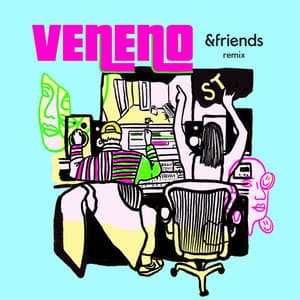 Single: Veneno (&friends Remix)