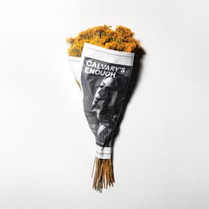 Single: Calvary's Enough