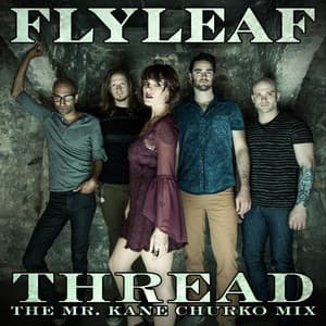 Single: Thread (The Mr. Kane Churko Mix)