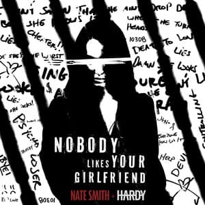 Single: Nobody Likes Your Girlfriend