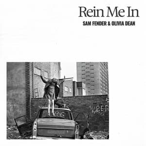 Single: Rein Me In (with Olivia Dean)
