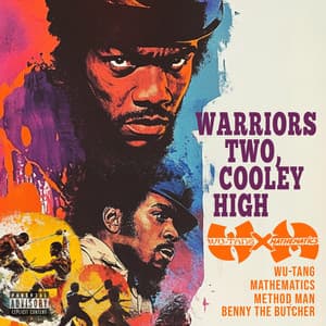 Single: Warriors Two, Cooley High