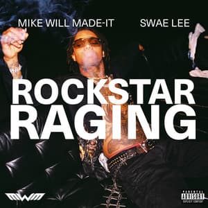 Single: ROCKSTAR RAGING (feat. Swae Lee)