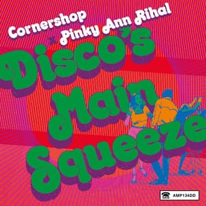 Single: Disco's Main Squeeze (E.P.)