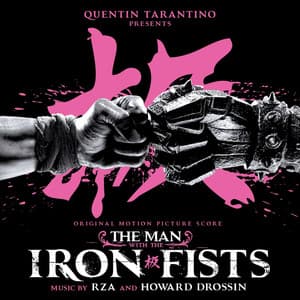 Album: The Man With the Iron Fists (Original Motion Picture Score)