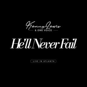 Single: He'll Never Fail (Live in Atlanta)