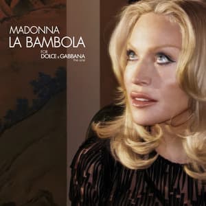 Single: LA BAMBOLA (FOR DOLCE & GABBANA - the one)