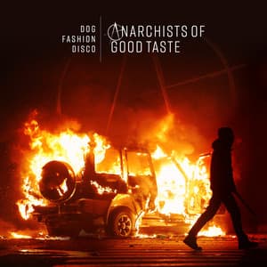 Album: Anarchists of Good Taste (2018 Deluxe Edition)