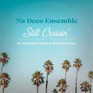 Album: Still Cruisin' - An Orchestral Tribute to The Beach Boys