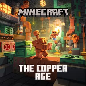 Single: Minecraft: The Copper Age (Original Trailer Score)