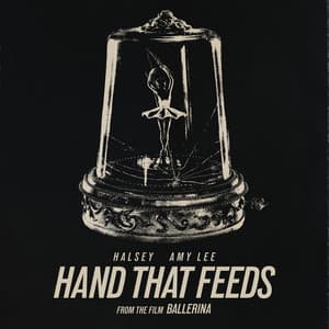 Single: Hand That Feeds (From the Film Ballerina)