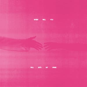 Single: When Will You Fall Into My Arms