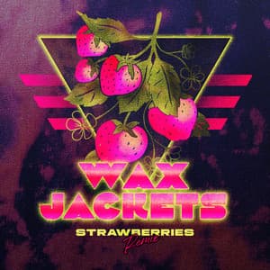 Single: Strawberries (Wax Remix)