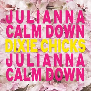 Single: Julianna Calm Down