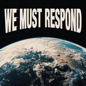 Album: We Must Respond (Deluxe) [Live]