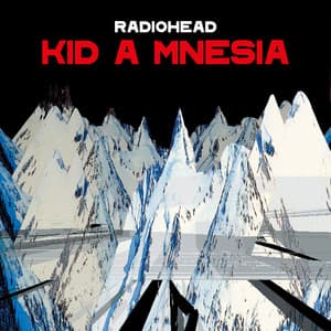 Album: KID A MNESIA