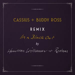 Single: In a Black Out (Remixed by Cassius + Buddy Ross)