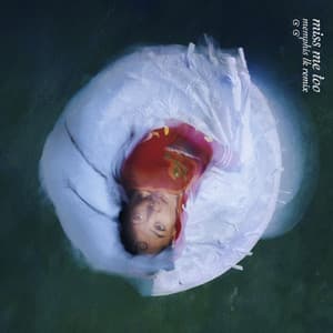 Single: Miss Me Too (Memphis LK Remix)
