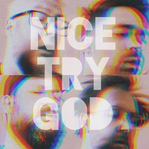 Single: Nice Try, God