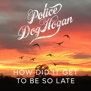 Single: How Did It Get to Be so Late