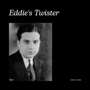 Single: Eddie's Twister