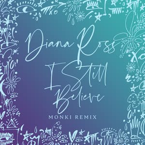 Single: I Still Believe (Monki Remix)