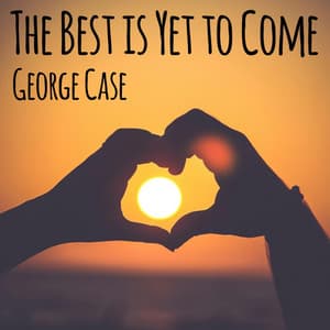Single: The Best Is Yet To Come