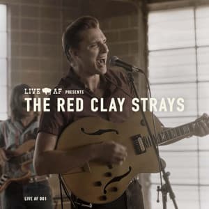 Single: The Red Clay Strays Live AF Session (Live AF Version)