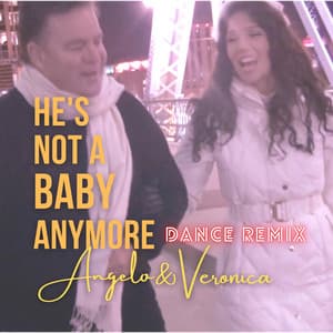 Single: He's Not a Baby Anymore (Dance Remix)