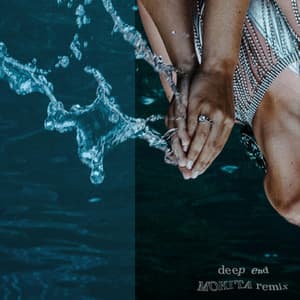 Single: deep end (Mokita Remix)