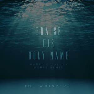 Single: Praise His Holy Name (House Remix)
