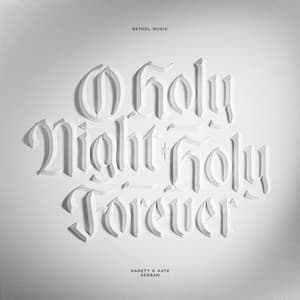 Single: O Holy Night/Holy Forever