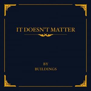 Single: It Doesn't Matter