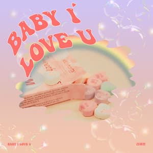 Single: Baby I Love U